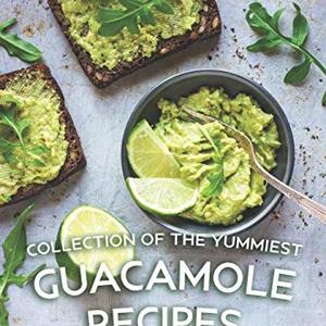 Collection Of The Yummiest Guacamole Recipes